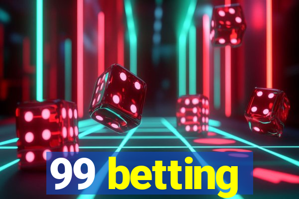 99 betting